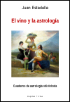 Juan Estadella. El vino y la astrología.