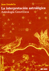 La Interpretación Astrológica. Juan Estadella