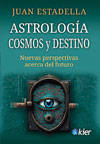 Juan Estadella. Astrología, cosmos y destino